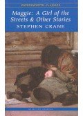 Crane, Stephen - Maggie: A Girl of the Streets and Other Stories