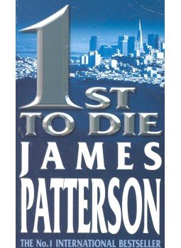 James Patterson - 1st To Die James Patterson - 1st To Die, null 2002 antikvár könyv