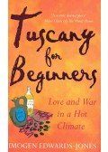 Edwards-Jones, Imogen - Tuscany for Beginners