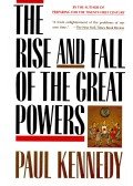 Kennedy, Paul - The Rise and Fall of the Great Powers