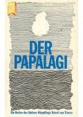 SCHEURMANN, ERICH - Der Papalagi - Die Reden des Südsee-Hauptlings Tuiavii aus Tiavea