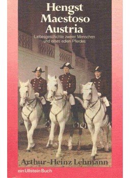 LEHMANN, ARTHUR-HEINZ - Hengst Measstoso Austria - Liebesgeschichte zweier Menschen und eines edlen Pferdes, null 1975 antikvár könyv