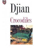 Djian, Philippe - Crocodiles