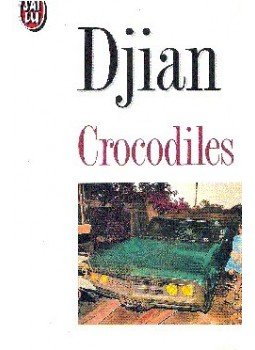 Djian, Philippe - Crocodiles Djian, Philippe - Crocodiles, null 1990 antikvár könyv