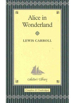 Lewis Carroll - Alice in Wonderland Lewis Carroll - Alice in Wonderland, null 2006 antikvár könyv