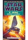 Michael A. Stackpole - X-Wing: Wedge's Gamble