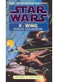 Michael A. Stackpole - X-Wing: Rogue Squadron