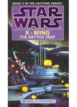 Michael A. Stackpole - Star Wars - X-Wing: The Krytos Trap Michael A. Stackpole - Star Wars - X-Wing: The Krytos Trap, null 1996 antikvár könyv