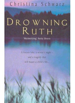 SCHWARZ, CHRISTINA - Drowning Ruth SCHWARZ, CHRISTINA - Drowning Ruth, null 2000 antikvár könyv