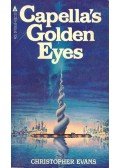 EVANS, CHRISTOPHER - Capella's Golden Eyes