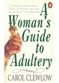 CLEWLOW, CAROL - A Woman's Guide to Adultery