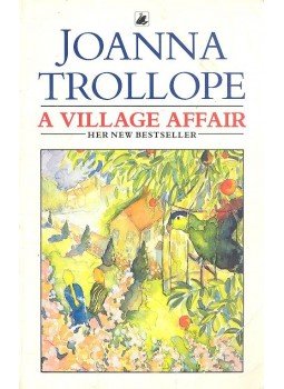 Joanna Trollope - A Village Affair Joanna Trollope - A Village Affair, null 1998 antikvár könyv