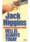 Jack Higgins - Hell Is Always Today