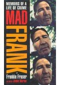 FRASER, FRANKIE - Memoirs of a Life of Crime - Mad Frank