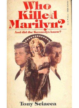 Sciacca, Tony - Who Killed Marilyn ?, null 1976 antikvár könyv