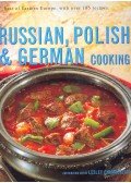 CHAMBERLAIN, LESLEY - Russian, Polish and German Cooking