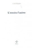 KAPLAN, LESLIE - L'exces- L'usine