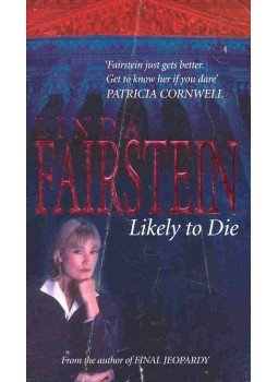 Linda Fairstein - Likely to Die Linda Fairstein - Likely to Die, null 2002 antikvár könyv
