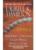 HAMILTON, LAURELL K. - DAVIDSON, MARY JANICE - WILKS, EILEEN - YORK, REBECCA - Cravings