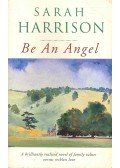 Harrison, Sarah - Be an Angel