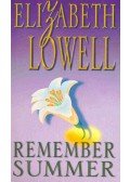 Elizabeth Lowell - Remember Summer