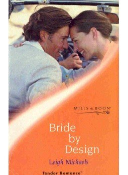 Michaels, Leigh - Bride by Design Michaels, Leigh - Bride by Design, null 2002 antikvár könyv