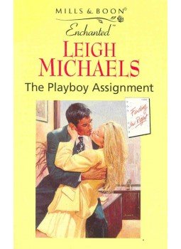 Michaels, Leigh - The Playboy Assignment Michaels, Leigh - The Playboy Assignment, null 1998 antikvár könyv