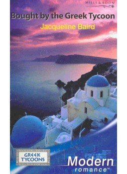 Baird, Jacqueline - Bought by the Greek Tycoon Baird, Jacqueline - Bought by the Greek Tycoon, null 2005 antikvár könyv