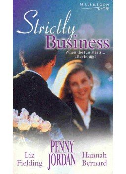 FIELDING, LIZ - JORDAN, PENNY - BERNARD, HANNAH - Strictly Business FIELDING, LIZ - JORDAN, PENNY - BERNARD, HANNAH - Strictly Business, null 2004 antikvár könyv