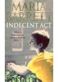 BARRETT, MARIA - Indecent Act