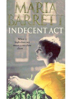 BARRETT, MARIA - Indecent Act, null 2000 antikvár könyv