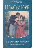 ALEXANDER, MEG - Legacy of Love - The Last Enchantment