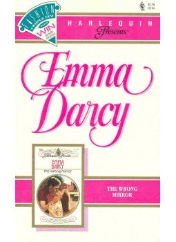 Darcy, Emma - The Wrong Mirror Darcy, Emma - The Wrong Mirror, null 1991 antikvár könyv