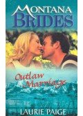 Paige, Laurie - Montana Brides - Outlaw Marriage