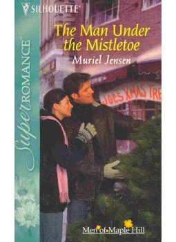 Jensen, Muriel - The Man Under the Mistletoe Jensen, Muriel - The Man Under the Mistletoe, null 2005 antikvár könyv