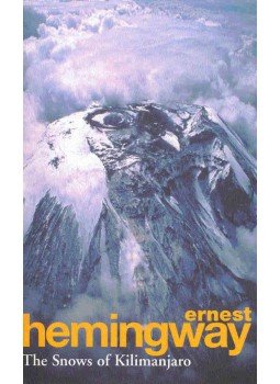 Hemingway, Ernest - The Snows of Kilimanjaro Hemingway, Ernest - The Snows of Kilimanjaro, null 2006 antikvár könyv