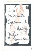 Milan Kundera - The Unbearable Lightness of Being