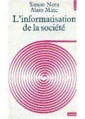 NORA, SIMON - MINC, ALAIN - L'informatisation de la société