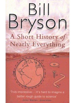 Bill Bryson - A Short History of Nearly Everything Bill Bryson - A Short History of Nearly Everything, null 2008 antikvár könyv