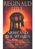 Hill, Reginald - Arms and the Women