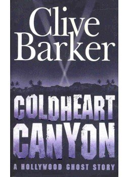 Clive Barker - Coldheart Canyon Clive Barker - Coldheart Canyon, null 2001 antikvár könyv