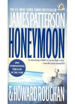 PATTERSON, JAMES - ROUGHAN, HOWARD - Honeymoon PATTERSON, JAMES - ROUGHAN, HOWARD - Honeymoon, null 2005 antikvár könyv