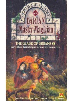 SUTHERLAND, JON - FARRELL, SIMON - The Glade of Dreams 1 - Darian Master Magician, null 1987 antikvár könyv