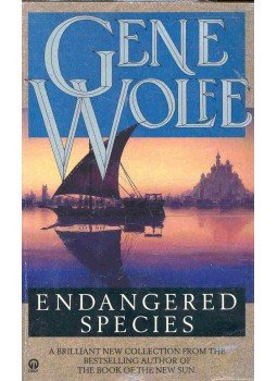 Wolfe, Gene - Endangered Species Wolfe, Gene - Endangered Species, null 1989 antikvár könyv
