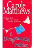 Carole Matthews - A Compromising Position