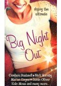 BUSHNELL, CANDACE - HORNBY, NICK - KEYES, MARIAN - OLIVER, JAMIE - MOSS, KATE - Big Night Out