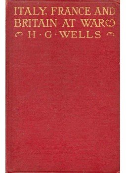 H.G. Wells - Italy, France and Britain at War, null 1917 antikvár könyv
