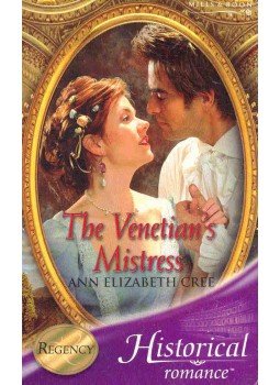 CREE, ANN ELIZABETH - The Venetian's Mistress, null 2005 antikvár könyv