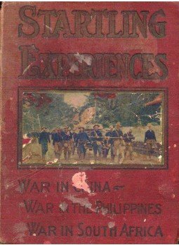  - Starling Experiences - War in China, War in the Philippines, War in South Africa, null 1901 antikvár könyv