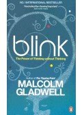 Malcolm Gladwell - Blink - The Power of Thinking Without Thinking